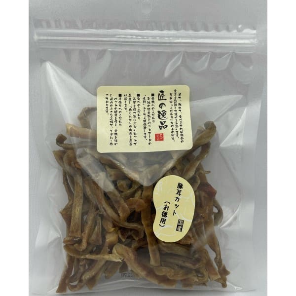 匠の逸品 豚耳カット お徳用 150g